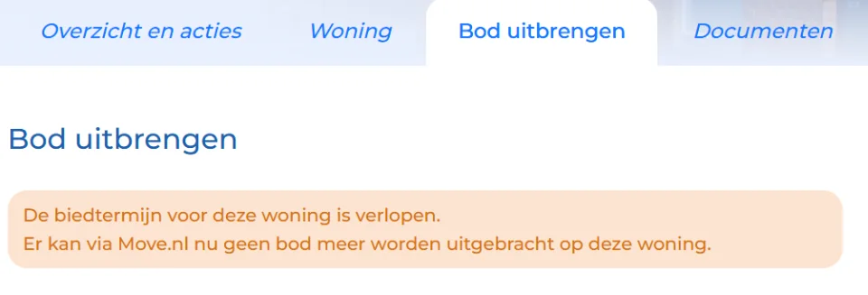 Move.nl, tabblad Bod uitbrengen: de biedtermijn voor deze woning is verlopen, er kan via Move.nl geen bod meer worden uitgebracht.